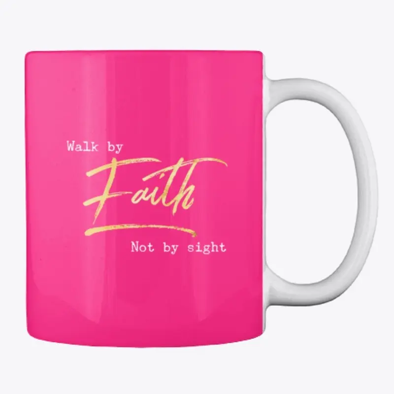 "Walk by Faith" Pink Collection