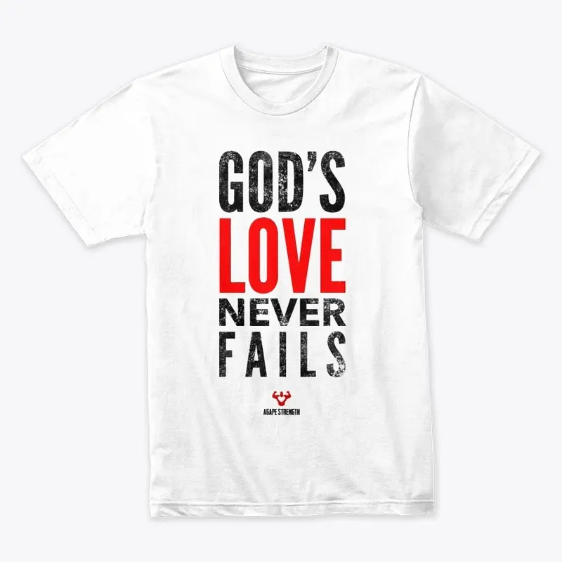 "God's Love Never Fails" White Series