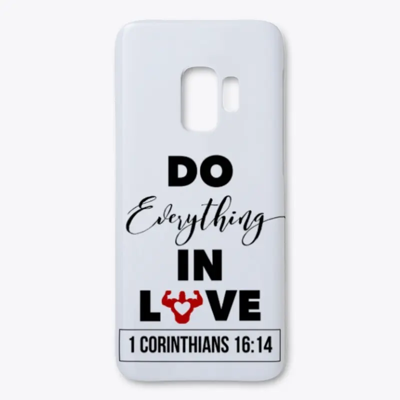 "Do Everything In Love" White Series