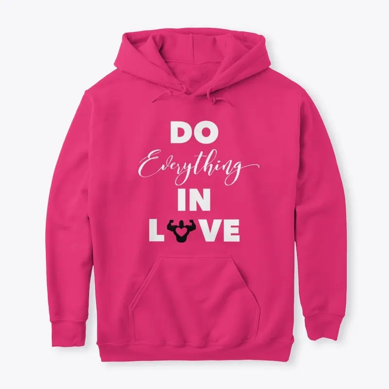 "Do Everything In Love" Pink Series