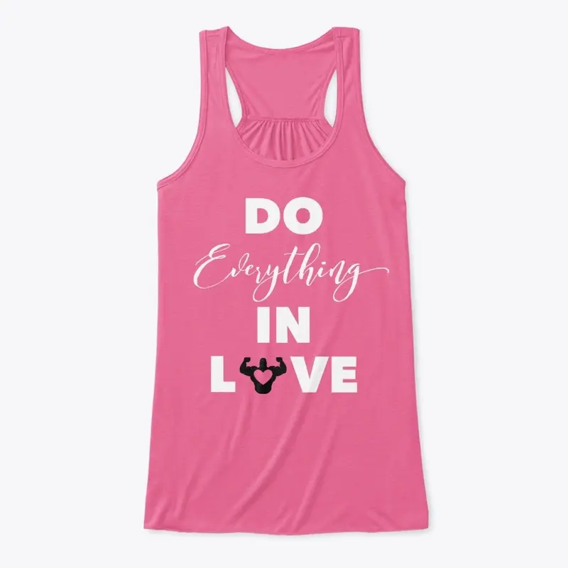 "Do Everything In Love" Pink Series