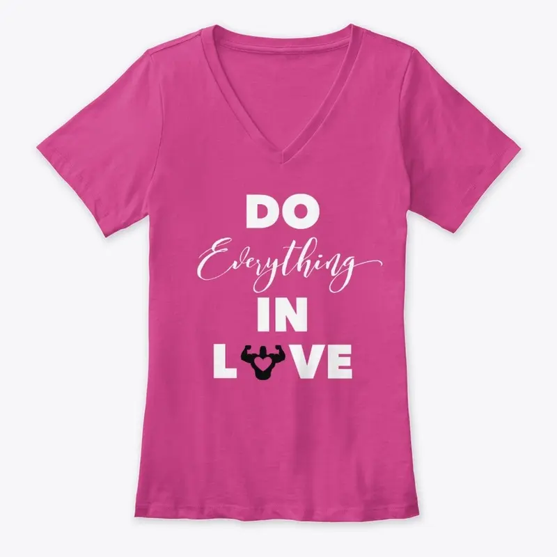 "Do Everything In Love" Pink Series